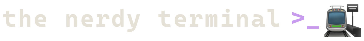 The Nerdy Terminal